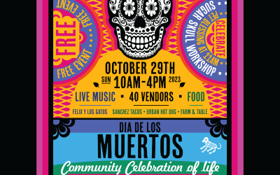 Dia de Los Muertos Community Celebration of Life